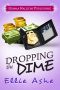 [Miranda Vaughn Mysteries 02] • Dropping the Dime